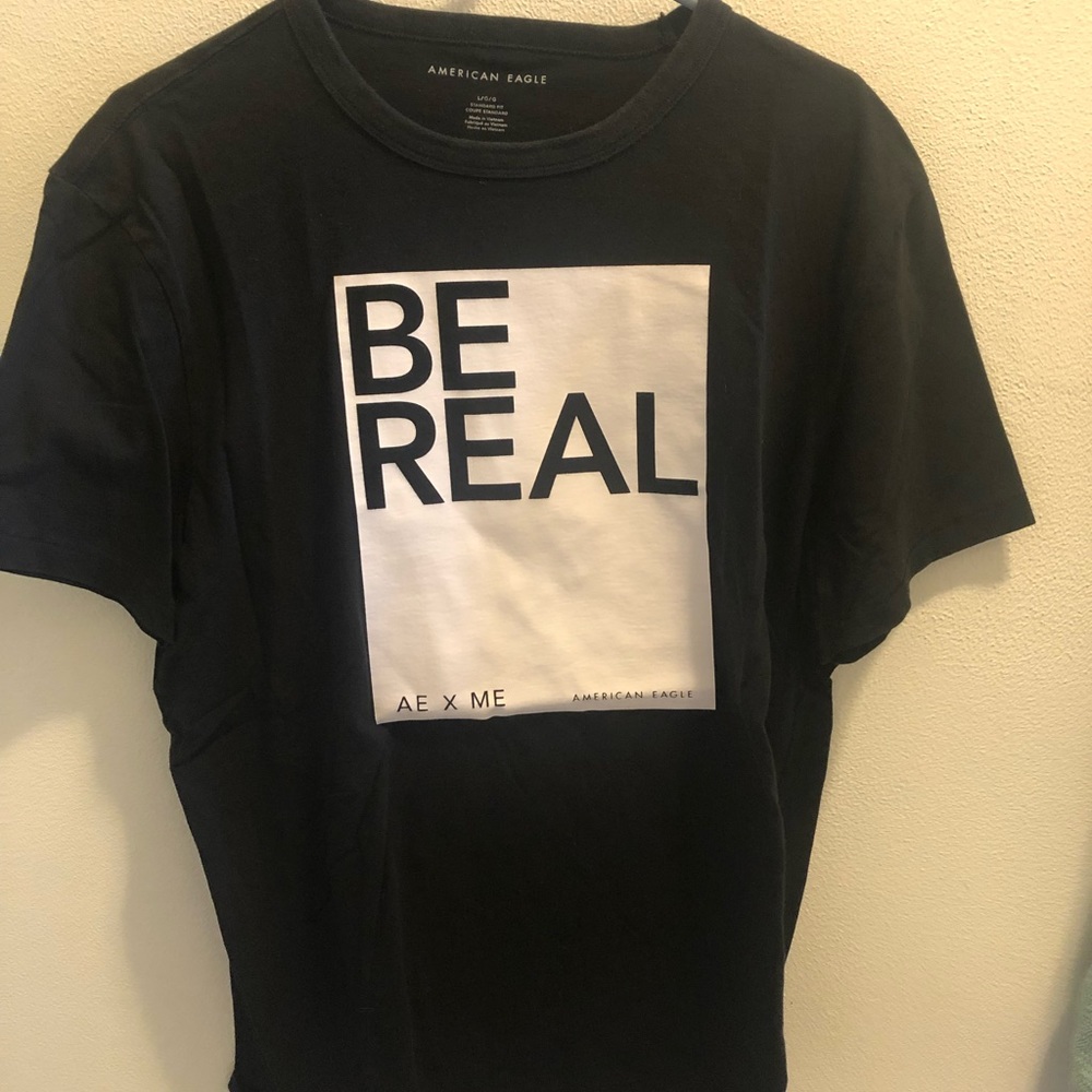 Mens large American eagle “Be Real” t shirt